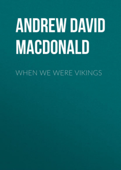 Книга When We Were Vikings на ReadRate.com книга When We Were Vikings
