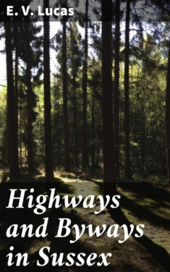 Книга Highways and Byways in Sussex на ReadRate.com книга Highways and Byways in Sussex