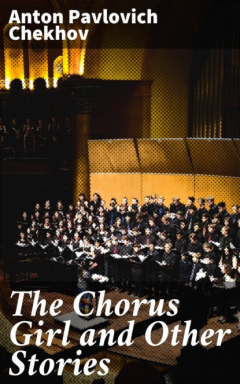 Книга The Chorus Girl and Other Stories на ReadRate.com книга The Chorus Girl and Other Stories