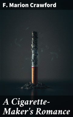 Книга A Cigarette-Maker's Romance на ReadRate.com книга A Cigarette-Maker's Romance