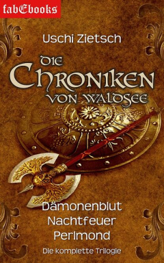 Книга Die Chroniken von Waldsee 1-3: D?monenblut, Nachtfeuer, Perlmond на ReadRate.com книга Die Chroniken von Waldsee 1-3: D?monenblut, Nachtfeuer, Perlmond