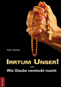 Книга Irrtum Unser! oder Wie Glaube verstockt macht на ReadRate.com книга Irrtum Unser! oder Wie Glaube verstockt macht