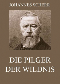 Книга Die Pilger der Wildnis на ReadRate.com книга Die Pilger der Wildnis