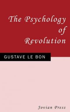 Книга The Psychology of Revolution на ReadRate.com книга The Psychology of Revolution