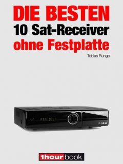 Книга Die besten 10 Sat-Receiver ohne Festplatte на ReadRate.com книга Die besten 10 Sat-Receiver ohne Festplatte