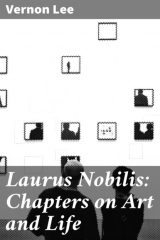 книга Laurus Nobilis: Chapters on Art and Life