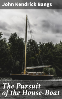 Книга The Pursuit of the House-Boat на ReadRate.com книга The Pursuit of the House-Boat
