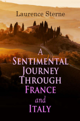 книга A Sentimental Journey Through France and Italy