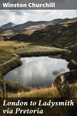 книга London to Ladysmith via Pretoria