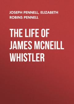 Книга The Life of James McNeill Whistler на ReadRate.com книга The Life of James McNeill Whistler