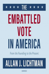 книга Embattled Vote in America