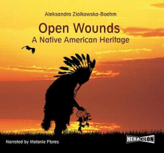 Книга Open Wounds: A Native American Heritage на ReadRate.com книга Open Wounds: A Native American Heritage