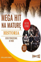 книга Mega hit na maturę. Historia 10. Dzieje powszechne. XX wiek