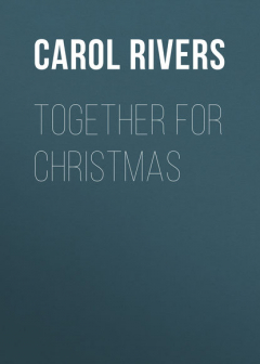 Книга Together for Christmas на ReadRate.com книга Together for Christmas