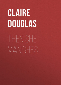 Книга Then She Vanishes на ReadRate.com книга Then She Vanishes