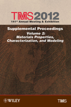 Книга TMS 2012 141st Annual Meeting and Exhibition, Materials Properties, Characterization, and Modeling на ReadRate.com книга TMS 2012 141st Annual Meeting and Exhibition, Materials Properties, Characterization, and Modeling
