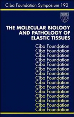 Книга The Molecular Biology and Pathology of Elastic Tissues на ReadRate.com книга The Molecular Biology and Pathology of Elastic Tissues