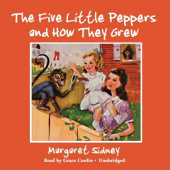 Книга Five Little Peppers and How They Grew на ReadRate.com книга Five Little Peppers and How They Grew