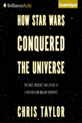книга How Star Wars Conquered the Universe