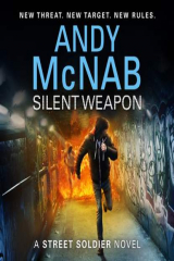 книга Silent Weapon - a Street Soldier Novel