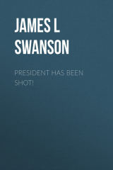 книга President Has Been Shot!