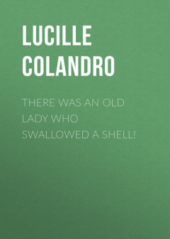 Книга There Was an Old Lady Who Swallowed a Shell! на ReadRate.com книга There Was an Old Lady Who Swallowed a Shell!