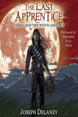 книга Last Apprentice: Grimalkin the Witch Assassin (Book 9)