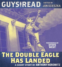 Книга Guys Read: the Double Eagle Has Landed на ReadRate.com книга Guys Read: the Double Eagle Has Landed