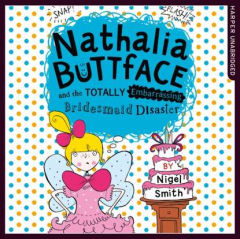 Книга Nathalia Buttface And The Totally Embarrassing Bridesmaid D на ReadRate.com книга Nathalia Buttface And The Totally Embarrassing Bridesmaid D