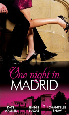 Книга One Night in Madrid: Spanish Billionaire, Innocent Wife / The Spaniard's Defiant Virgin / The Spanish Duke's Virgin Bride на ReadRate.com книга One Night in Madrid: Spanish Billionaire, Innocent Wife / The Spaniard's Defiant Virgin / The Spanish Duke's Virgin Bride