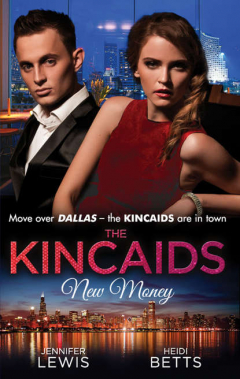 Книга The Kincaids: New Money: Behind Boardroom Doors на ReadRate.com книга The Kincaids: New Money: Behind Boardroom Doors