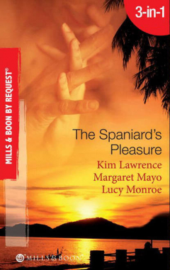 Книга The Spaniard's Pleasure: The Spaniard's Pregnancy Proposal / At the Spaniard's Convenience / Taken: the Spaniard's Virgin на ReadRate.com книга The Spaniard's Pleasure: The Spaniard's Pregnancy Proposal / At the Spaniard's Convenience / Taken: the Spaniard's Virgin