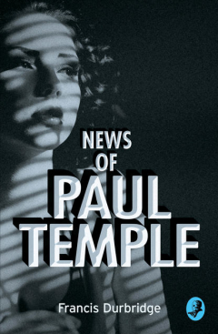 Книга News of Paul Temple на ReadRate.com книга News of Paul Temple