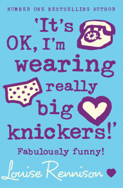 Книга ‘It’s OK, I’m wearing really big knickers!’ на ReadRate.com книга ‘It’s OK, I’m wearing really big knickers!’