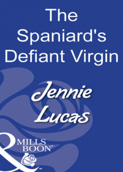Книга The Spaniard's Defiant Virgin на ReadRate.com книга The Spaniard's Defiant Virgin