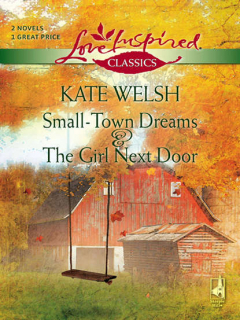 Книга Small-Town Dreams and The Girl Next Door: Small-Town Dreams / The Girl Next Door на ReadRate.com книга Small-Town Dreams and The Girl Next Door: Small-Town Dreams / The Girl Next Door