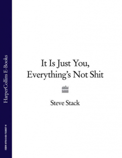 Книга It Is Just You, Everything’s Not Shit на ReadRate.com книга It Is Just You, Everything’s Not Shit
