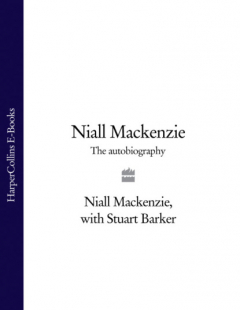 Книга Niall Mackenzie: The Autobiography на ReadRate.com книга Niall Mackenzie: The Autobiography