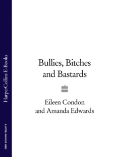 Книга Bullies, Bitches and Bastards на ReadRate.com книга Bullies, Bitches and Bastards