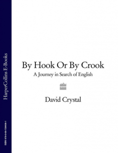 Книга By Hook Or By Crook: A Journey in Search of English на ReadRate.com книга By Hook Or By Crook: A Journey in Search of English
