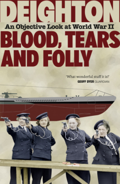 Книга Blood, Tears and Folly: An Objective Look at World War II на ReadRate.com книга Blood, Tears and Folly: An Objective Look at World War II