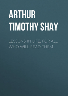 Книга Lessons in Life, for All Who Will Read Them на ReadRate.com книга Lessons in Life, for All Who Will Read Them