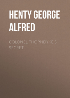 Книга Colonel Thorndyke's Secret на ReadRate.com книга Colonel Thorndyke's Secret