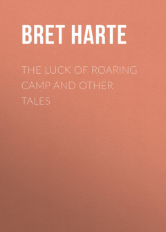 Книга The Luck of Roaring Camp and Other Tales на ReadRate.com книга The Luck of Roaring Camp and Other Tales
