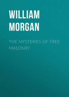 Книга The Mysteries of Free Masonry на ReadRate.com книга The Mysteries of Free Masonry