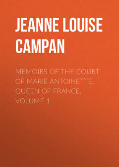 Книга Memoirs of the Court of Marie Antoinette, Queen of France, Volume 1 на ReadRate.com книга Memoirs of the Court of Marie Antoinette, Queen of France, Volume 1