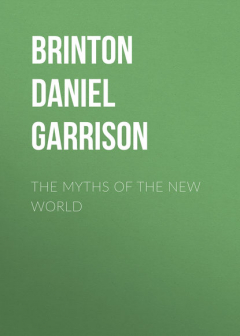 Книга The Myths of the New World на ReadRate.com книга The Myths of the New World