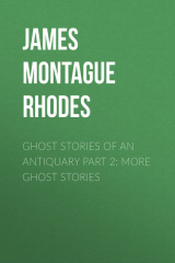 книга Ghost Stories of an Antiquary Part 2: More Ghost Stories
