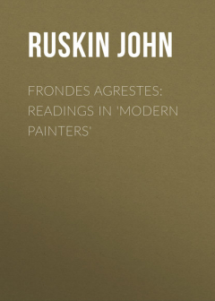 Книга Frondes Agrestes: Readings in 'Modern Painters' на ReadRate.com книга Frondes Agrestes: Readings in 'Modern Painters'