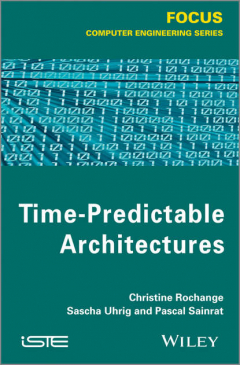Книга Time-Predictable Architectures на ReadRate.com книга Time-Predictable Architectures